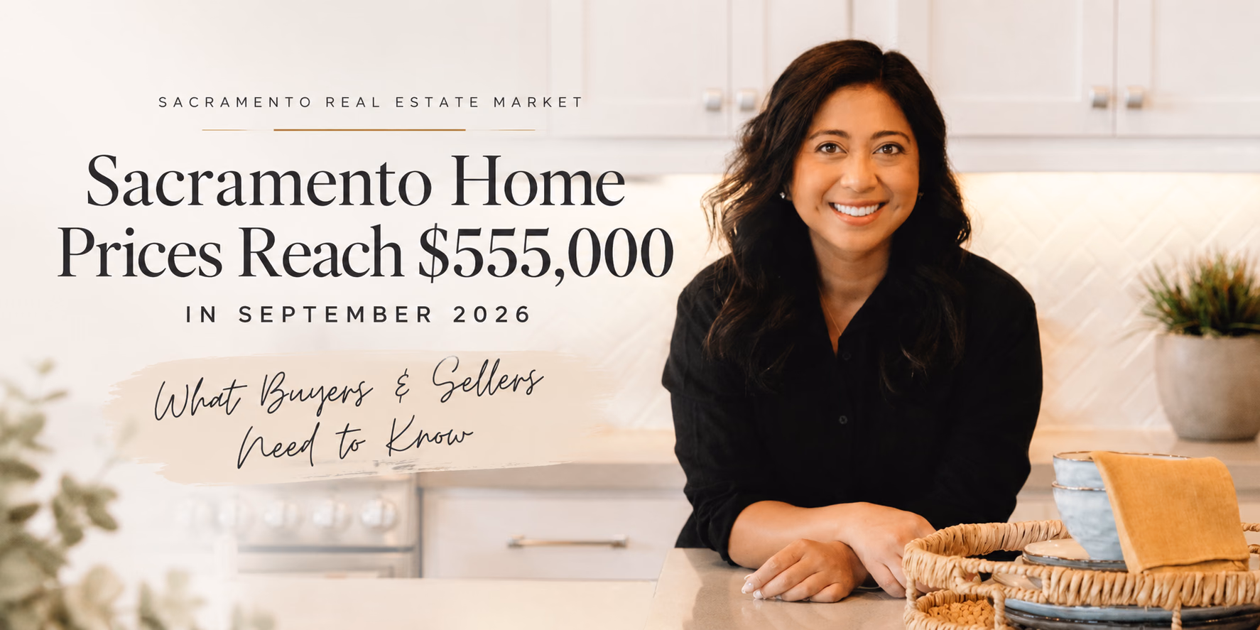 Sacramento Home Prices Reach $555,000 in September 2026: What Buyers and Sellers Need to Know