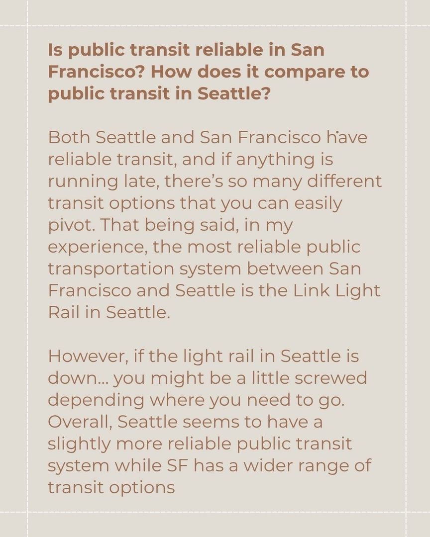🛣️ Getting Around San Francisco vs. Seattle: Cars, Transit, Commuting & More!

Can you be car-free in San Francisco? How do San Francisco and Seattle compare when it comes to commuting? What are the transit options like in both cities? 🤔

I’m answering alllll of these questions in this post, and I go into even more detail in my blog post “What It’s Really Like to Move From Seattle to San Francisco: My Real Life Experience.” 

All of this is based on my own experience, so you might have a different perspective, which I’d love to get insight on in the comments! 💡

Here are a few of the things I cover in the carousel:  

🚙 Whether or not you need a car in San Francisco 

🚗 How parking in San Francisco compares to parking in Seattle 

🚦What SF traffic is like 

🚊 How reliable public transit is in San Francisco vs. Seattle 

🚋 Public transportation options in San Francisco + Seattle 

👟The walkability of both cities 

🚲 Whether or not San Francisco is as bikeable as Seattle 

✨

I spent years as a top-producing agent in Seattle before relocating to San Francisco myself. Now I do both—I help buyers and sellers in San Francisco, and connect relocating clients with the best agents across the country. If you’re making a move, I’d love to be in your corner from day one. 

San Francisco Real Estate Agent Amber Arnall is a licensed real estate broker with Corcoran Icon Properties in San Francisco DRE # 02275788. Amber is also a Referral Agent with CBR Referral Network. 

📲 Amber Arnall
(253) 579-6706
amber.arnall@corcoranicon.com