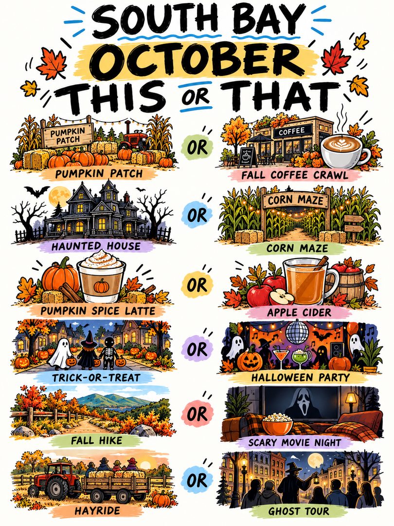 South Bay October edition 🍂🎃

Which side are you picking?

Pumpkin patch or fall coffee crawl?
Haunted house or corn maze?
Pumpkin spice latte or apple cider?
Trick-or-treating or Halloween party?
Fall hike or scary movie night?
Hayride or ghost tour?

October in the South Bay has way too many good options, so I’m curious.  What are your picks?

Send this to someone you’d spend a fall weekend with and compare answers 👇

#SouthBay #SouthBayCalifornia #SanJose #SanJoseCA #SanJoseEvents #SanJoseLifestyle #ThingsToDoInSanJose #SouthBayEvents #BayAreaEvents #BayAreaLifestyle #OctoberInSanJose #FallInSanJose #FallInTheBayArea #HalloweenSanJose #HalloweenBayArea #PumpkinPatch #FallActivities #SanJoseRealtor #SouthBayRealtor