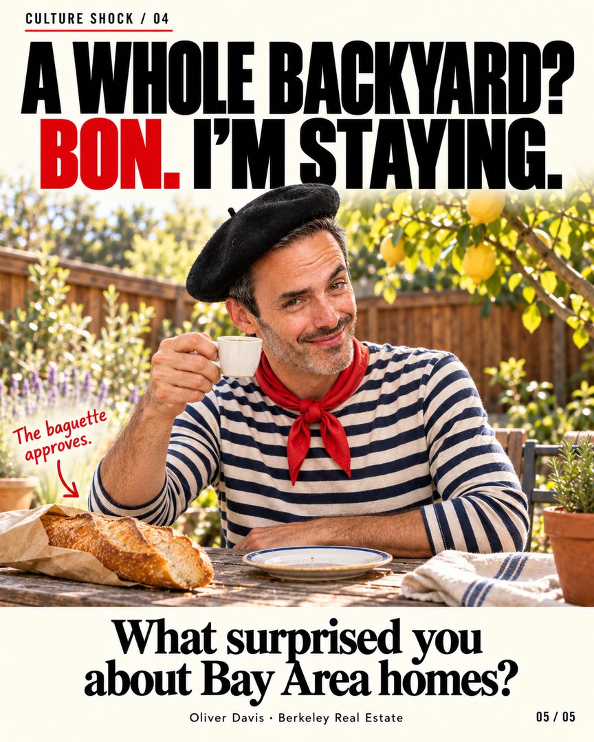 he beret is a joke. The culture shock was real. 🏡
When I moved here from Paris 11 years ago, Bay Area houses gave me a few things to process.
Wait… the house is wood?
The laundry is in the garage?
And why do I need a jacket? This is California.
Then came the backyards. The lemon trees. The porches where you could happily lose an entire Sunday.
Bon. I’m staying.
Eleven years later, those surprises are part of what I love about Berkeley and the East Bay. The houses have character, quirks, and a way of changing how you live.
But my first reactions deserved a carousel. And apparently, a baguette. 🥖
Swipe for a little Parisian culture shock.
What surprised YOU when you first moved to the Bay Area?👇
#berkeleyrealestate #eastbayhomes #bayarealiving #cultureshock #oliverdavisreal estate agent