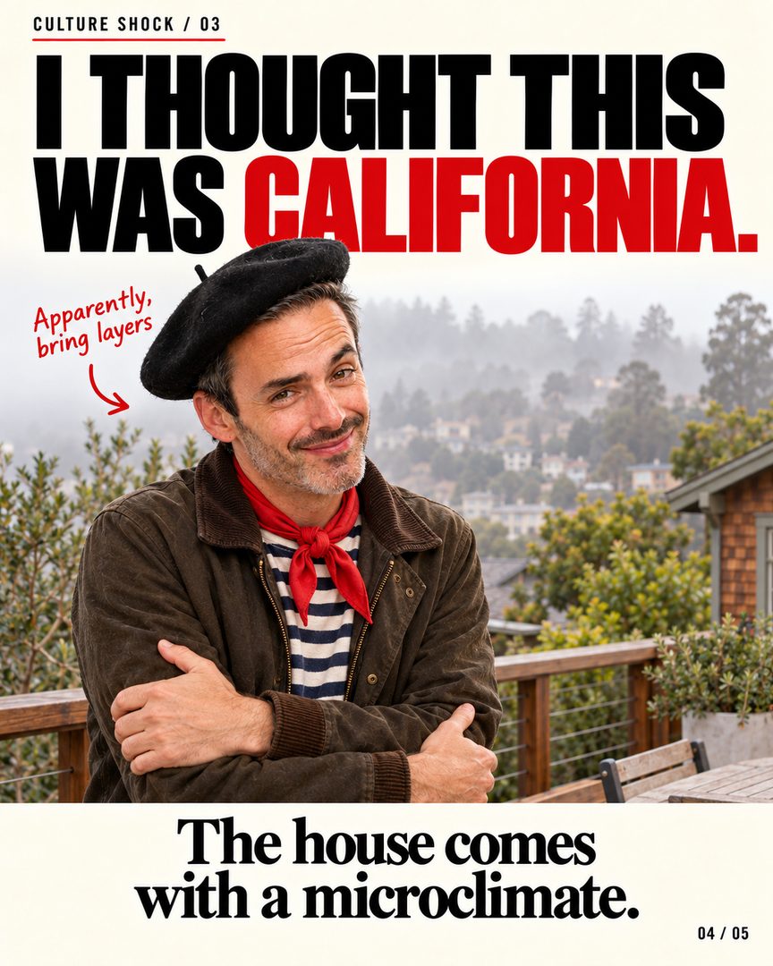 he beret is a joke. The culture shock was real. 🏡
When I moved here from Paris 11 years ago, Bay Area houses gave me a few things to process.
Wait… the house is wood?
The laundry is in the garage?
And why do I need a jacket? This is California.
Then came the backyards. The lemon trees. The porches where you could happily lose an entire Sunday.
Bon. I’m staying.
Eleven years later, those surprises are part of what I love about Berkeley and the East Bay. The houses have character, quirks, and a way of changing how you live.
But my first reactions deserved a carousel. And apparently, a baguette. 🥖
Swipe for a little Parisian culture shock.
What surprised YOU when you first moved to the Bay Area?👇
#berkeleyrealestate #eastbayhomes #bayarealiving #cultureshock #oliverdavisreal estate agent