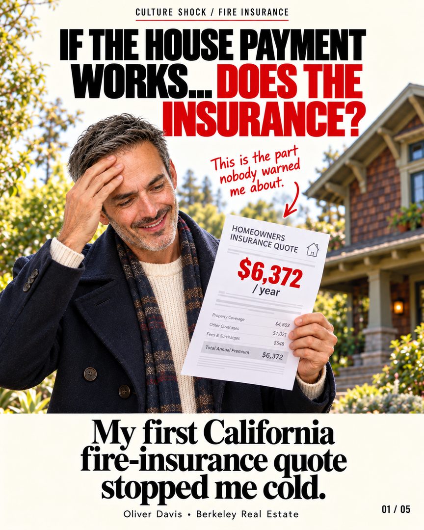 This is the kind of California surprise nobody really prepares you for. 🔥🏡
And you don’t have to be buying a home for this to matter to you.
If you own a home 🏠, do you know if your coverage would actually be enough to rebuild it?
If you rent 🔑, do you know what happens to your belongings if something goes wrong? Your landlord’s insurance generally isn’t there to cover your personal stuff.
And if you’re looking to buy 👀, it’s very easy to fall in love with the house first — the neighborhood, the backyard, that kitchen you’re already mentally sliding across the counters in 😅 — and only then ask:
“Wait… what’s the insurance situation here?”
That’s where people can get surprised. ⚠️
Before assuming everything works, you may want to ask:
✅ Can this home be insured?
✅ What isn’t covered?
✅ Would the coverage actually be enough to rebuild?
Because sometimes the surprising part isn’t the house.
It’s the quote. 😳
Would you rather find that out now… or when the quote is already sitting in front of you?
If you want to be better prepared — whether you own, rent, or you’re thinking about buying — call, text, or email me anytime. 📲
Oliver Davis · Fast Real Estate / eXp Realty
📞 628-259-8398
✉️ oliver@soldbyod.com

#bayarearealestate #californiahomeinsurance #berkeleyrealestate #eastbayliving #homeinsurancetips