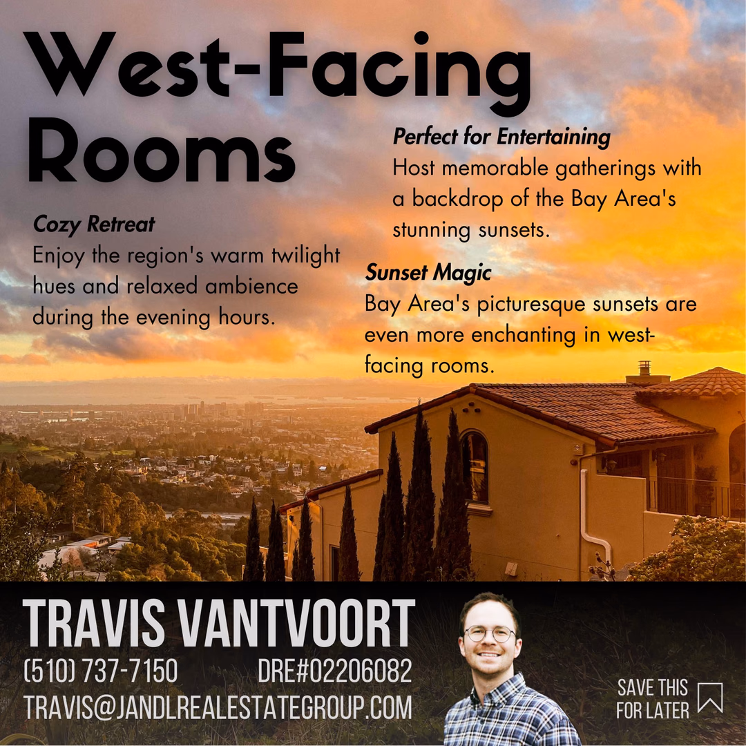 Hey there! Ready to discover the magic of a well-oriented home in the beautiful Bay Area? Let's dive in and explore the incredible benefits of each directional orientation! Picture this—peaceful north-facing rooms where you can unwind, or sun-kissed south-facing spaces that seamlessly blend indoor-outdoor living. How about waking up to invigorating morning glow in east-facing rooms, or enjoying breathtaking Bay Area sunsets in west-facing havens?

You won't want to miss out on the sheer joy of abundant natural light and the perfect ambiance for every room. Imagine finding your dream home, perfectly tailored to your lifestyle and preferences. So, let's chat and let this knowledge empower you as a homebuyer! Reach out today and let's discover your ideal sunlit abode in the Bay Area!

#BayAreaRealEstate #SunlitSpaces #DreamHome #HomebuyersDelight #DirectionalOrientation