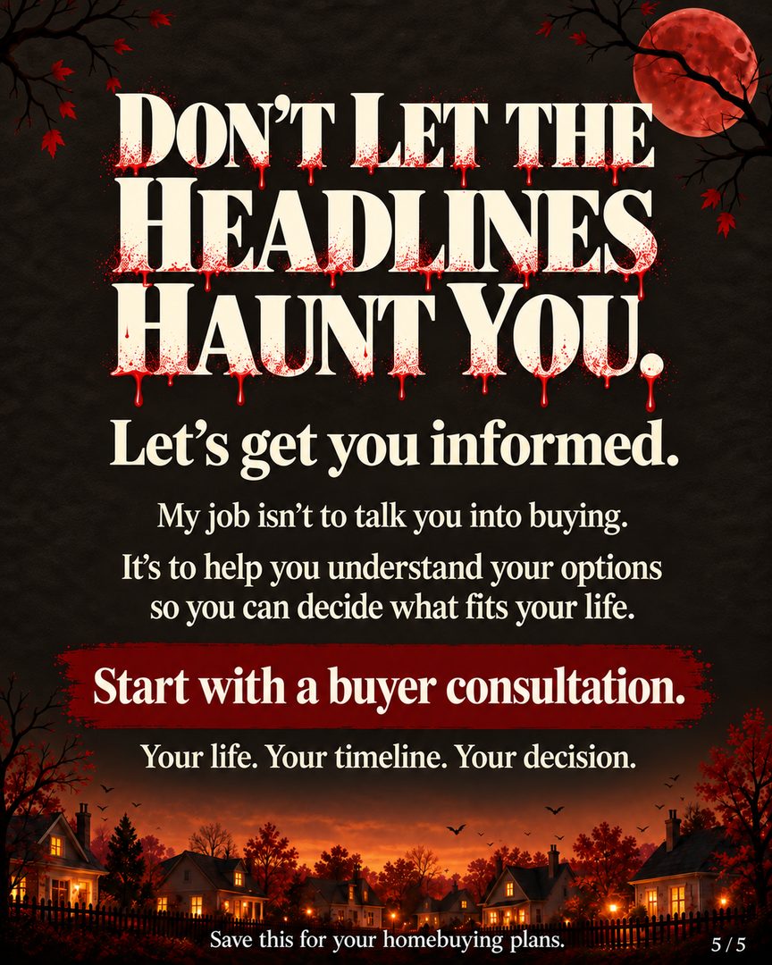 Michael Myers can keep the jump scares. Let’s take the mystery out of the payment. 🔪🏡

Before you let a mortgage rate scare you out of buying, find out what it would actually mean for you. Start by getting preapproved, then work backward from the numbers to figure out what you’re comfortable spending. Know where you land before you window shop.

That starts with a lender who takes the time to explain things. I can recommend someone from my team of experienced lenders to help you understand your options and ask the questions you might not even know to ask yet.

You deserve to feel informed, comfortable, and supported throughout the process… no matter how scary 😏