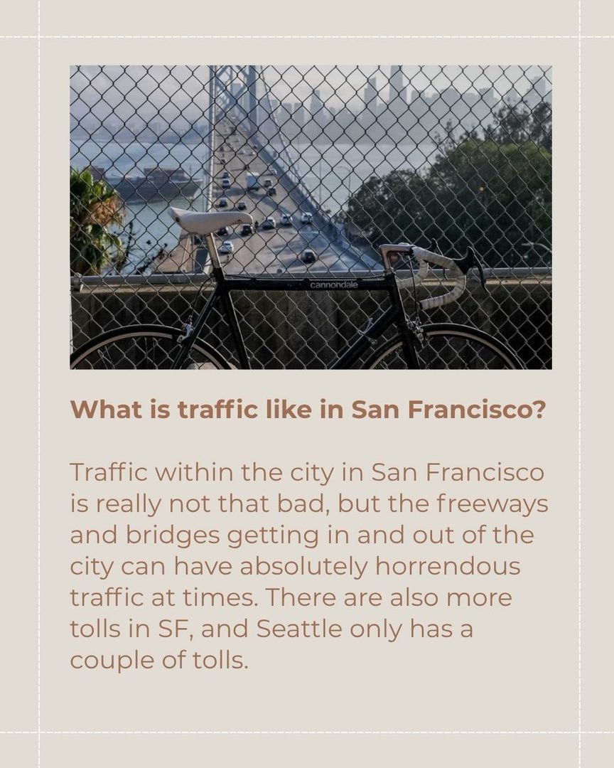 🛣️ Getting Around San Francisco vs. Seattle: Cars, Transit, Commuting & More!

Can you be car-free in San Francisco? How do San Francisco and Seattle compare when it comes to commuting? What are the transit options like in both cities? 🤔

I’m answering alllll of these questions in this post, and I go into even more detail in my blog post “What It’s Really Like to Move From Seattle to San Francisco: My Real Life Experience.” 

All of this is based on my own experience, so you might have a different perspective, which I’d love to get insight on in the comments! 💡

Here are a few of the things I cover in the carousel:  

🚙 Whether or not you need a car in San Francisco 

🚗 How parking in San Francisco compares to parking in Seattle 

🚦What SF traffic is like 

🚊 How reliable public transit is in San Francisco vs. Seattle 

🚋 Public transportation options in San Francisco + Seattle 

👟The walkability of both cities 

🚲 Whether or not San Francisco is as bikeable as Seattle 

✨

I spent years as a top-producing agent in Seattle before relocating to San Francisco myself. Now I do both—I help buyers and sellers in San Francisco, and connect relocating clients with the best agents across the country. If you’re making a move, I’d love to be in your corner from day one. 

San Francisco Real Estate Agent Amber Arnall is a licensed real estate broker with Corcoran Icon Properties in San Francisco DRE # 02275788. Amber is also a Referral Agent with CBR Referral Network. 

📲 Amber Arnall
(253) 579-6706
amber.arnall@corcoranicon.com