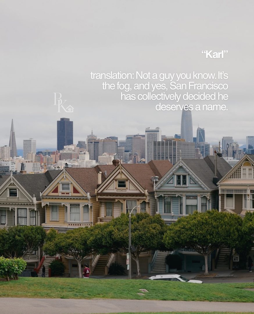 Living in San Francisco long enough means you eventually start speaking a language that makes absolutely no sense anywhere else.

“The City.”
“The Richmond.”
“The Wiggle.”
“Across the Bay.”

And somehow, locals know exactly what you mean.

Then there are the ones that make someone new to San Francisco stop and say, “Wait… what does that mean?”

That’s one of my favorite things about this city. There’s so much shorthand, history, and local context baked into everyday life that you really only pick it up by being here.

Here are a few sayings and phrases that immediately tell me someone knows San Francisco.

What did I miss?

I’m Bianca, a San Francisco real estate agent who spends a lot of time talking about the little things that make living here different from anywhere else.

#sanfrancisco #sanfranciscolife #sanfranciscolocal #sfrealestate #sflife