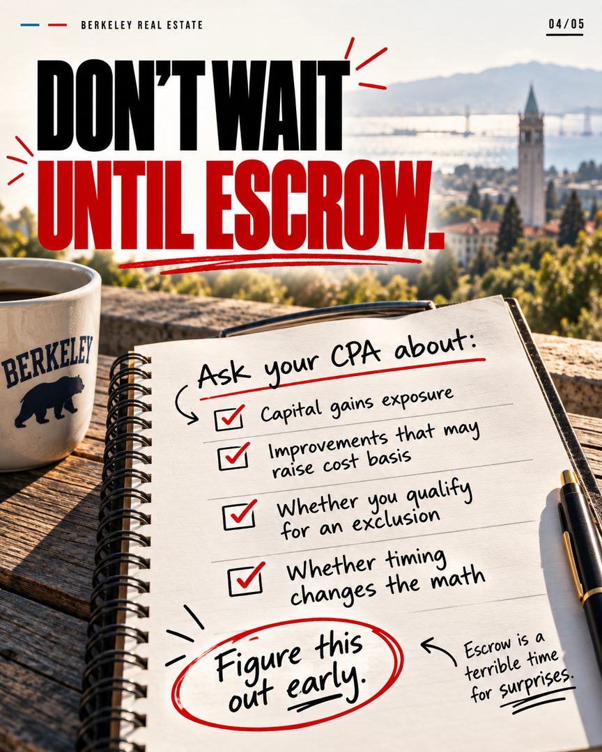 Talk to your CPA before you talk to me. Seriously. 💰
I meet a lot of homeowners who are thinking about selling, sometimes for very good reasons, but they wait months to really explore it because they’re worried about the capital gains taxes.
And I get it.
If you bought your Berkeley home 20 or 30 years ago, you may be sitting on a huge amount of equity. That’s great — but it can also mean a significant tax bill when you sell. 🏡
On the other hand, maybe you bought only a couple of years ago and now need to relocate. You may be wondering whether you even qualify for the capital gains exclusion.
Those are completely different situations, and I’m not the person who should be giving you the tax answer. Your CPA is.
What I can tell you is: don’t wait until you’re already in escrow to figure this out.
Talk to your CPA early. Understand what your potential tax exposure is, what improvements may increase your cost basis, whether you qualify for an exclusion, and whether the timing of the sale makes a difference.
Once you know the numbers, you can actually make a good decision about whether selling makes sense.
If you’re thinking about selling this year and don’t have a CPA who understands real estate, call or text me at 628-259-8398. I’m happy to make an introduction.
No obligation to sell anything with me.
Filmed this one by Cesar Chavez Park in Berkeley, where I do a lot of my morning runs. 🌊
Oliver Davis
Fast Real Estate / eXp Realty
📞: 628-259-8398 | oliver@soldbyod.com | @oliverdavisreal estate agent
#eastbayrealestate #berkeleyca #capitalgains #berkeleyrealestate