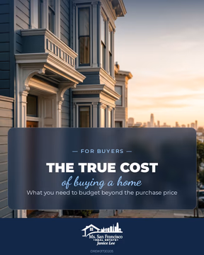 The price tag is just the beginning. 🏙️

When you're buying a home in San Francisco, the purchase price is only part of the picture. There's the down payment, usually your biggest upfront cost. Closing costs that run 2% to 5% of the loan. Inspections and appraisal fees paid before you close. And the ongoing costs like property taxes, insurance, and HOA dues every month.

Knowing the full picture upfront is what keeps you confident and in control. No surprises, just a clear plan.

Thinking about buying? Let's build a real budget that fits your goals.

Janice Lee
Ms. San Francisco Real Estate
415.832.9151

#SanFranciscoRealEstate #HomeBuyingTips #FirstTimeHomeBuyer #BayAreaRealEstate #RealEstateAdvice #MsSanFranciscoRealEstate